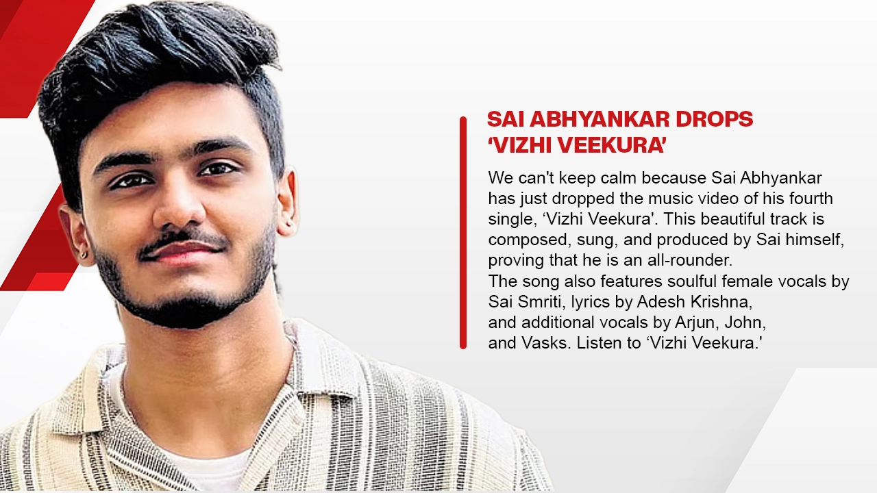 SAI ABHYANKAR DROPS ‘VIZHI VEEKURA’